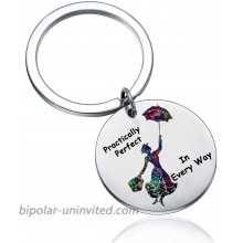 bobauna Mary Poppins Inspired Practically Perfect in Every Way Keychain Literature Quote Jewelry Inspirational Gift Practically Roud Keychain