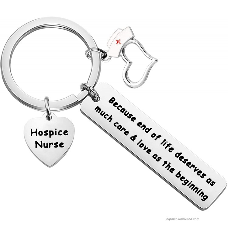 CYTING Hospice Nurse Keychain Gift Because End of Life Deserves As Much Care & Love As The Beginning Nurse Week Appreciation Gift Nursing Graduation Gift Hospice Nurse Keychain